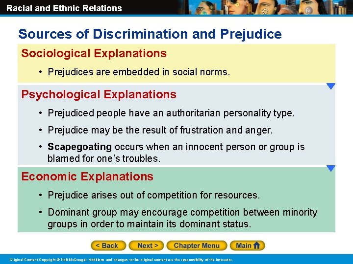 Racial and Ethnic Relations Sources of Discrimination and Prejudice Sociological Explanations • Prejudices are