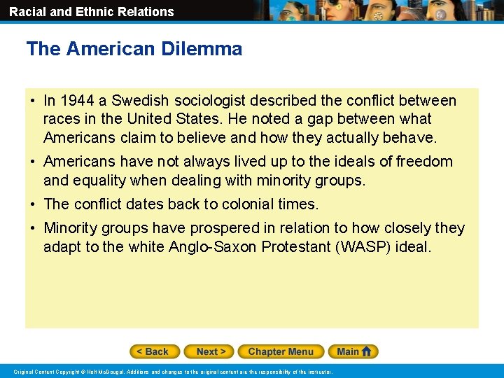 Racial and Ethnic Relations The American Dilemma • In 1944 a Swedish sociologist described