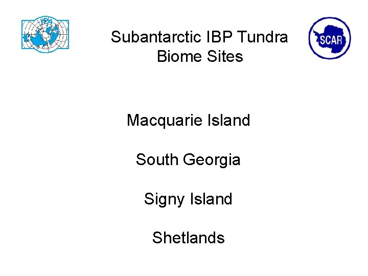 Subantarctic IBP Tundra Biome Sites Macquarie Island South Georgia Signy Island Shetlands 