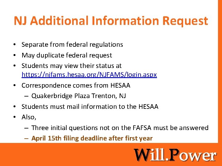 NJ Additional Information Request • Separate from federal regulations • May duplicate federal request