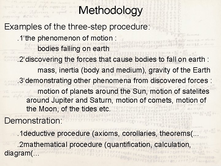 Methodology Examples of the three-step procedure: . 1‘the phenomenon of motion : bodies falling