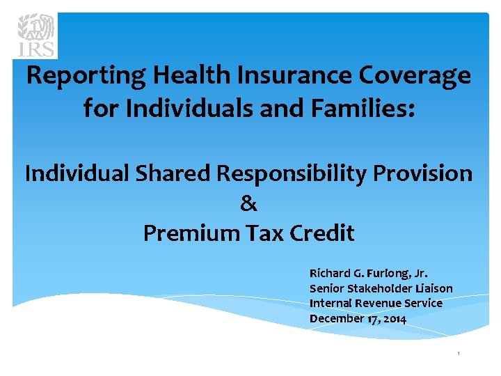 Reporting Health Insurance Coverage for Individuals and Families: Individual Shared Responsibility Provision & Premium