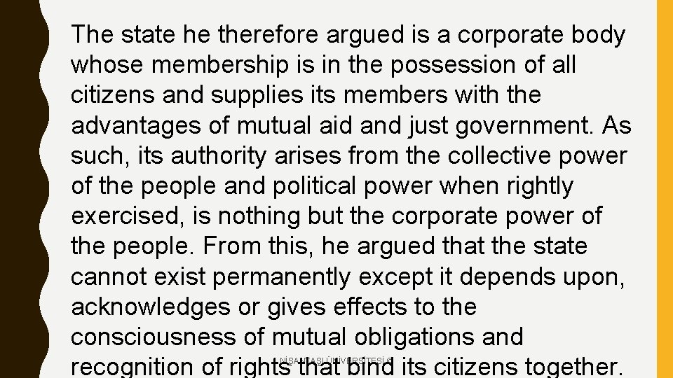 The state he therefore argued is a corporate body whose membership is in the