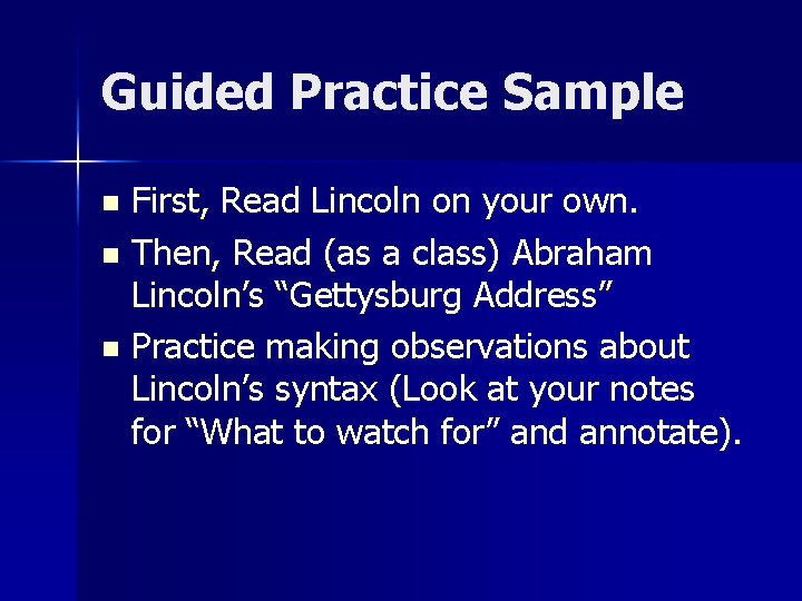 Guided Practice Sample First, Read Lincoln on your own. n Then, Read (as a