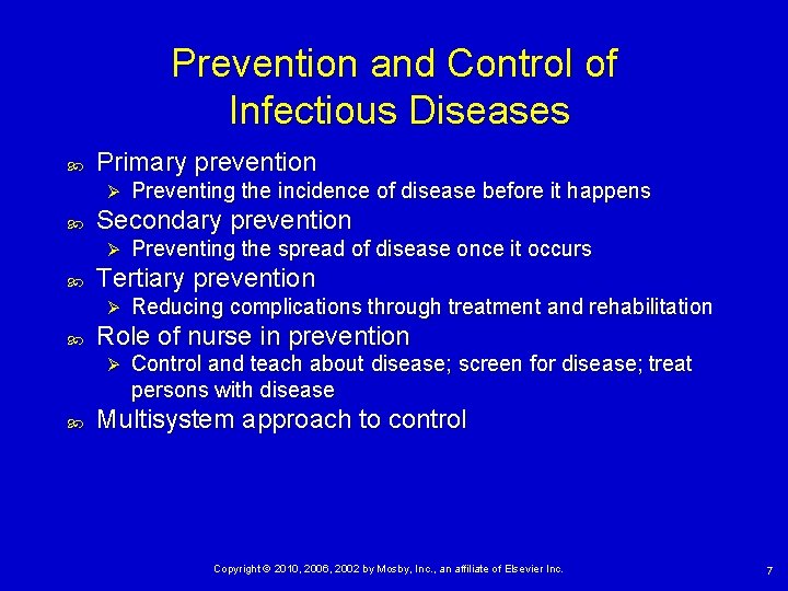 Prevention and Control of Infectious Diseases Primary prevention Ø Secondary prevention Ø Reducing complications