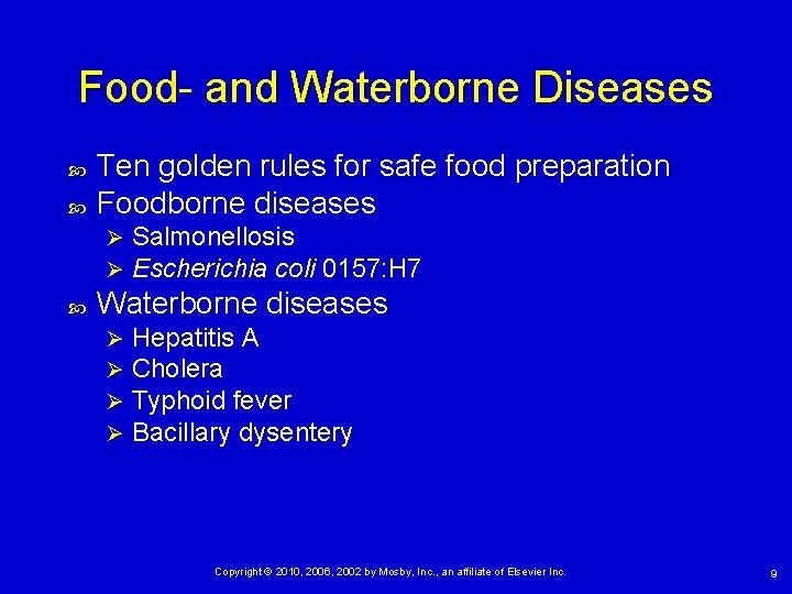 Food- and Waterborne Diseases Ten golden rules for safe food preparation Foodborne diseases Ø