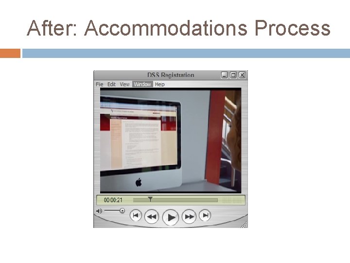 After: Accommodations Process 