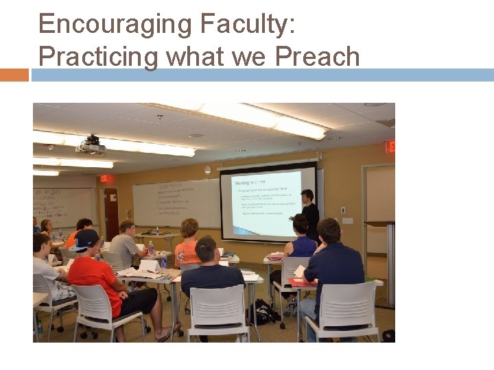 Encouraging Faculty: Practicing what we Preach 