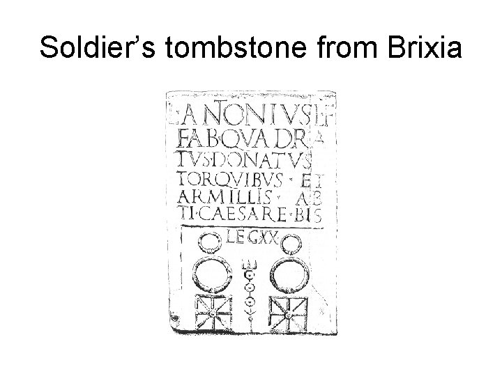 Soldier’s tombstone from Brixia 