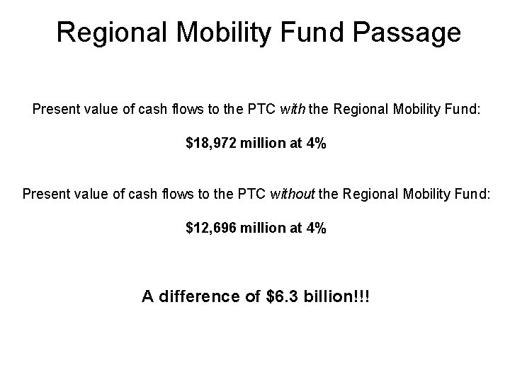 Regional Mobility Fund Passage Present value of cash flows to the PTC with the