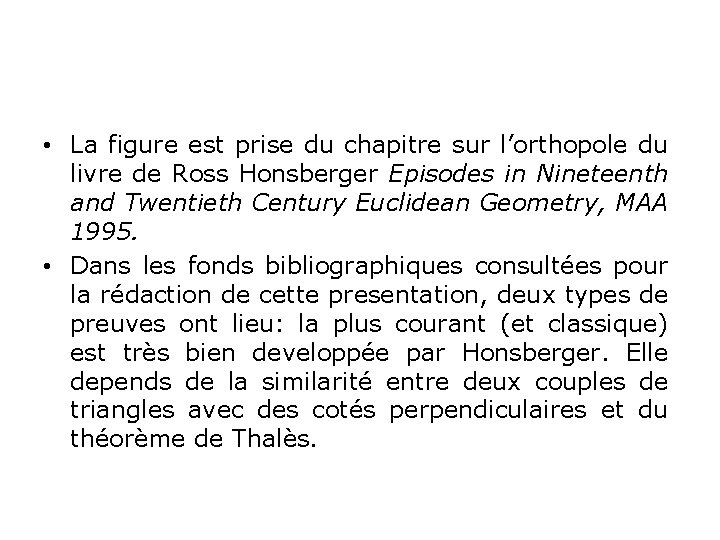  • La figure est prise du chapitre sur l’orthopole du livre de Ross