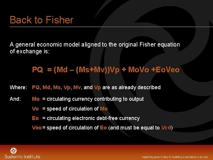 Back to Fisher A general economic model aligned to the original Fisher equation of