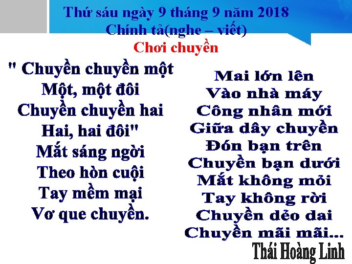 Thứ sáu ngày 9 tháng 9 năm 2018 Chính tả(nghe – viết) Chơi chuyền