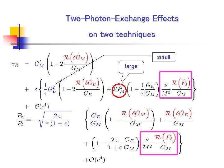 Two-Photon-Exchange Effects on two techniques small large 