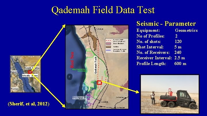 Qademah Field Data Test Seismic - Parameter Equipment: No of Profiles: No. of shots: