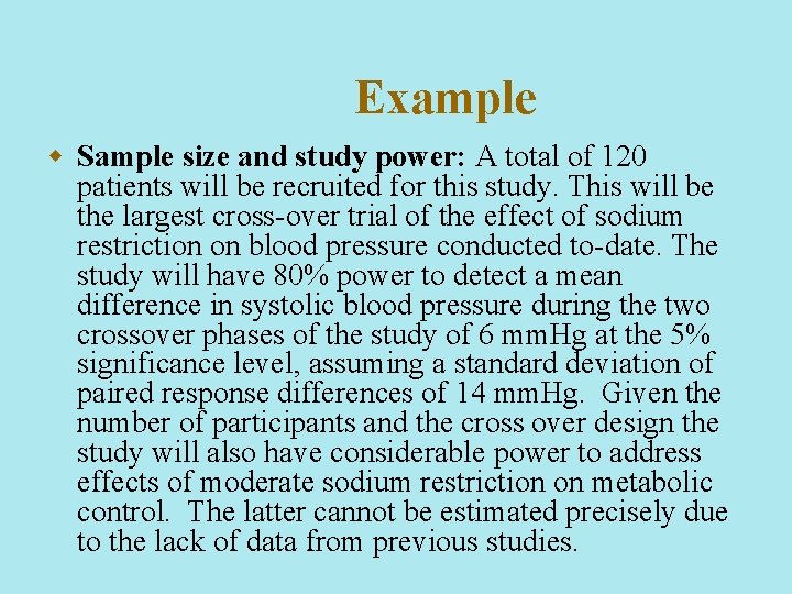 Example w Sample size and study power: A total of 120 patients will be