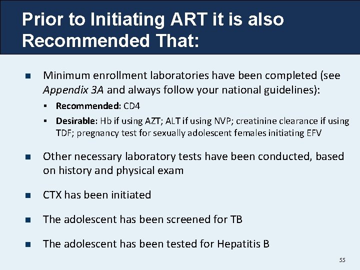 Prior to Initiating ART it is also Recommended That: n Minimum enrollment laboratories have