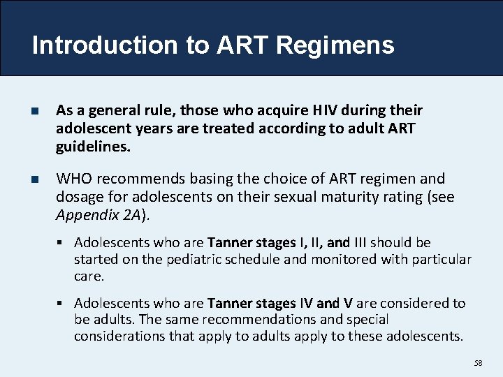 Introduction to ART Regimens n As a general rule, those who acquire HIV during