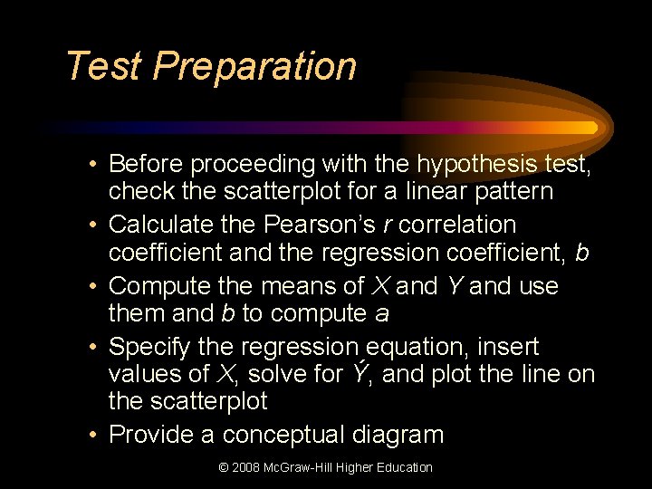 Test Preparation • Before proceeding with the hypothesis test, check the scatterplot for a
