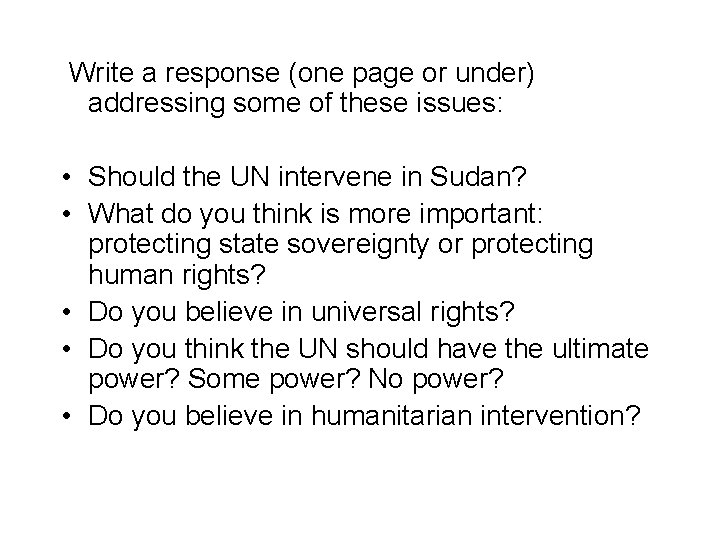 Write a response (one page or under) addressing some of these issues: • Should