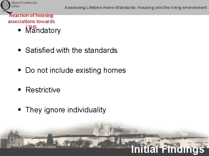 Assessing Lifetime Home Standards: Housing and the living environment Reaction of housing associations towards