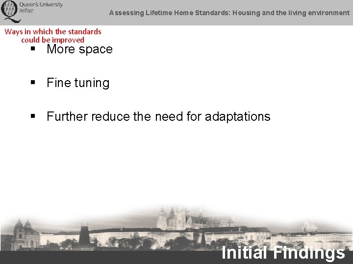 Assessing Lifetime Home Standards: Housing and the living environment Ways in which the standards