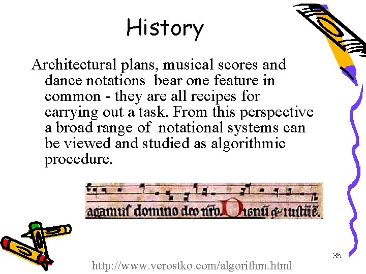 History Architectural plans, musical scores and dance notations bear one feature in common -