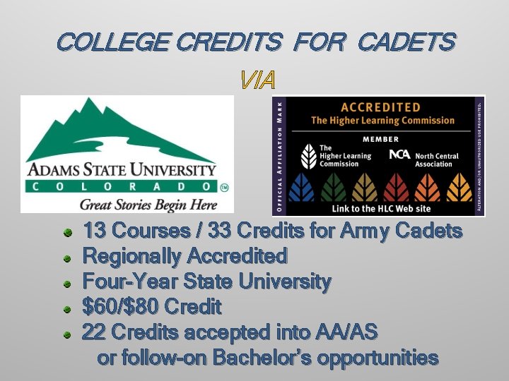 COLLEGE CREDITS FOR CADETS VIA 13 Courses / 33 Credits for Army Cadets Regionally