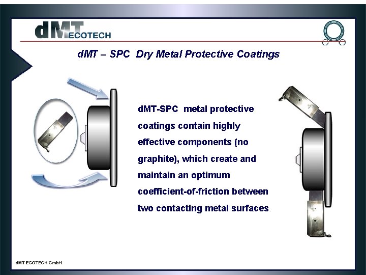 d. MT – SPC Dry Metal Protective Coatings d. MT-SPC metal protective coatings contain d. MT – SPC Dry Metal Protective Coatings d. MT-SPC metal protective coatings contain
