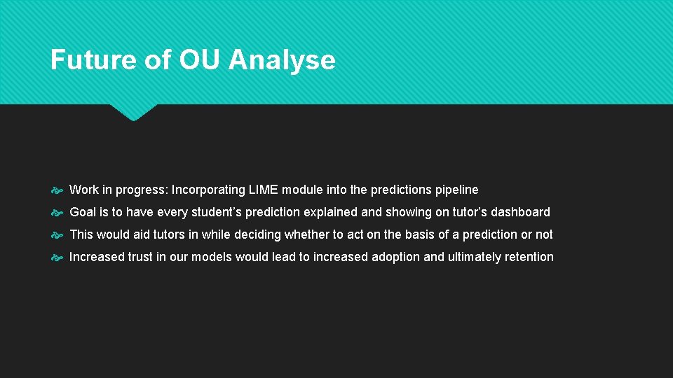 Future of OU Analyse Work in progress: Incorporating LIME module into the predictions pipeline