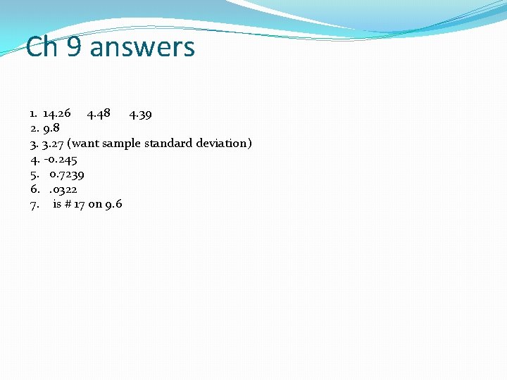 Ch 9 answers 1. 14. 26 4. 48 4. 39 2. 9. 8 3.