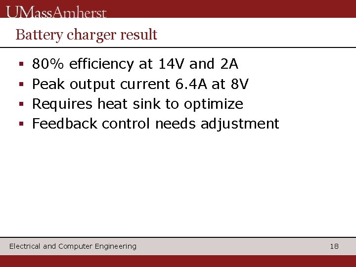 Battery charger result § § 80% efficiency at 14 V and 2 A Peak