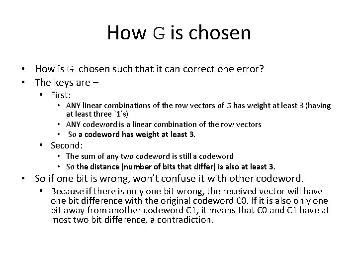 How G is chosen • How is G chosen such that it can correct