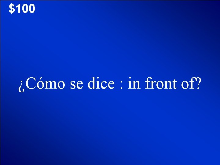 © Mark E. Damon - All Rights Reserved $100 ¿Cómo se dice : in