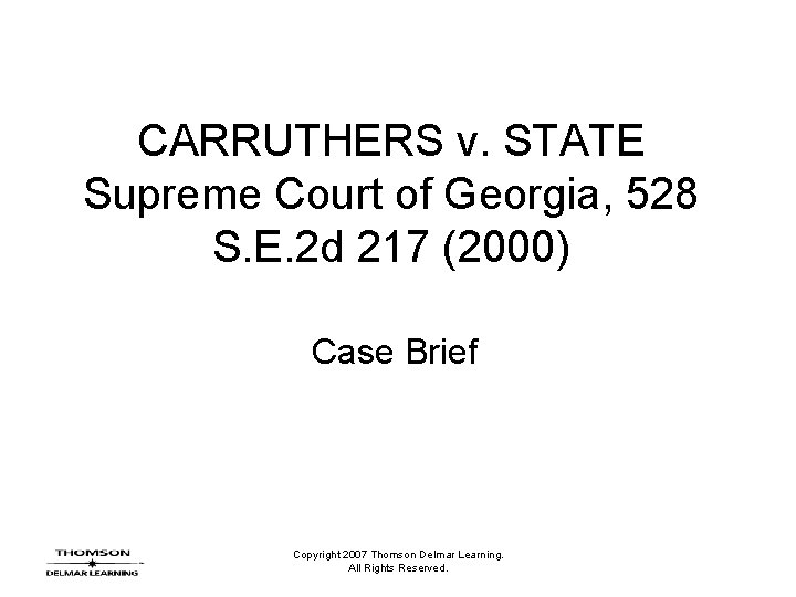 CARRUTHERS v. STATE Supreme Court of Georgia, 528 S. E. 2 d 217 (2000)