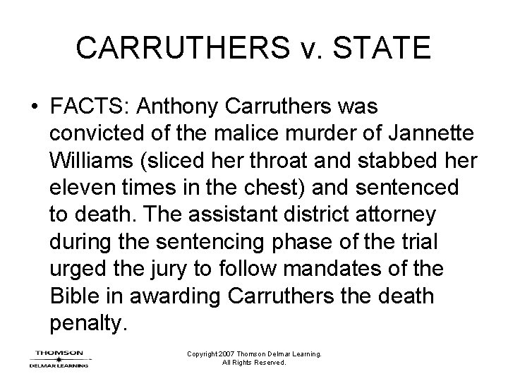 CARRUTHERS v. STATE • FACTS: Anthony Carruthers was convicted of the malice murder of