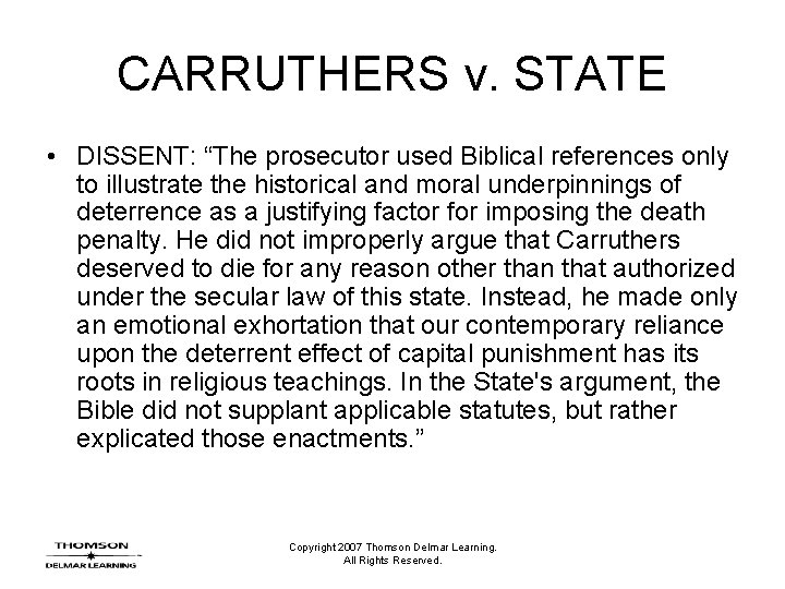 CARRUTHERS v. STATE • DISSENT: “The prosecutor used Biblical references only to illustrate the