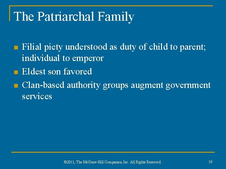 The Patriarchal Family n n n Filial piety understood as duty of child to