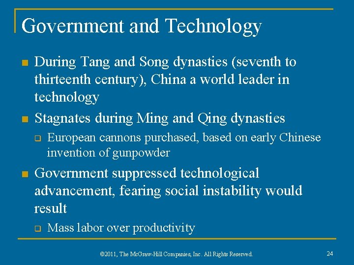 Government and Technology n n During Tang and Song dynasties (seventh to thirteenth century),
