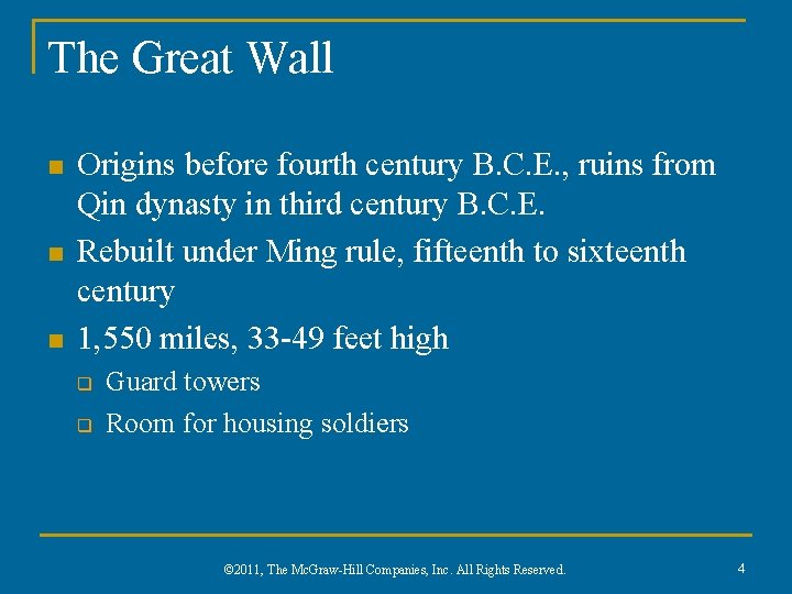 The Great Wall n n n Origins before fourth century B. C. E. ,