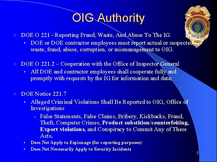 OIG Authority Ø DOE O 221 - Reporting Fraud, Waste, And Abuse To The