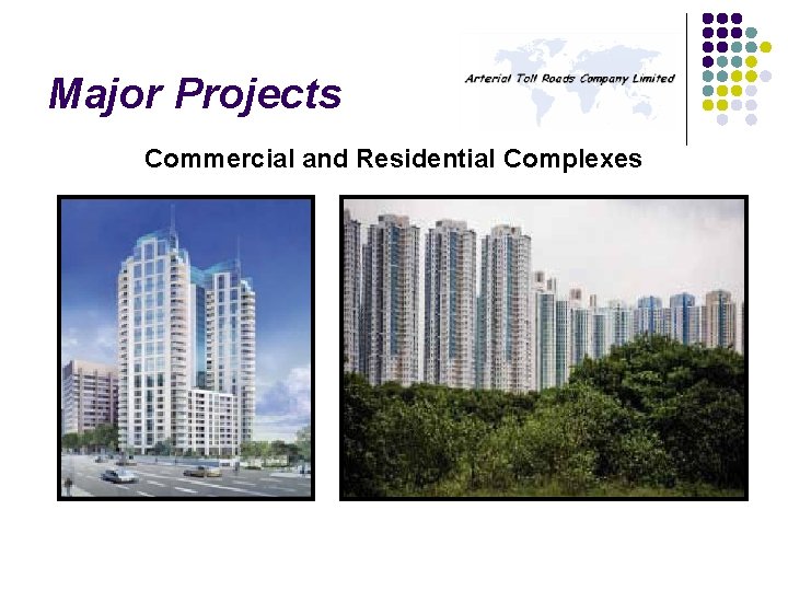 Major Projects Commercial and Residential Complexes 