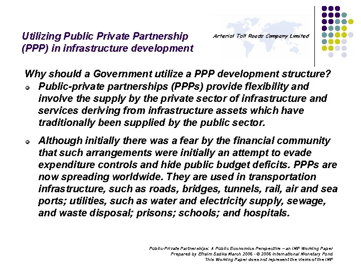 Utilizing Public Private Partnership (PPP) in infrastructure development Why should a Government utilize a