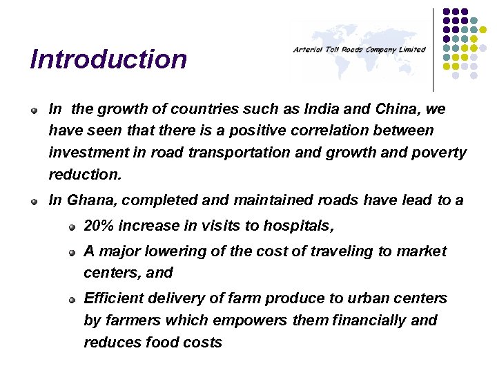 Introduction In the growth of countries such as India and China, we have seen Introduction In the growth of countries such as India and China, we have seen