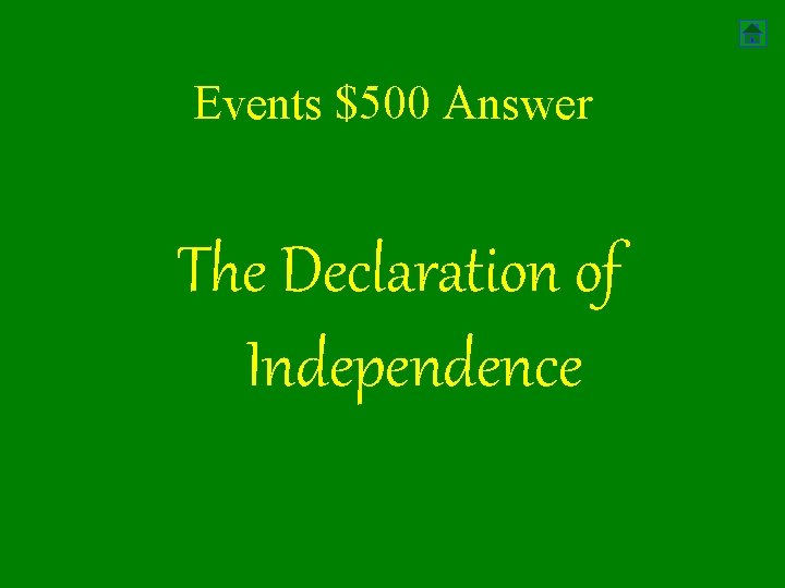 Events $500 Answer The Declaration of Independence 