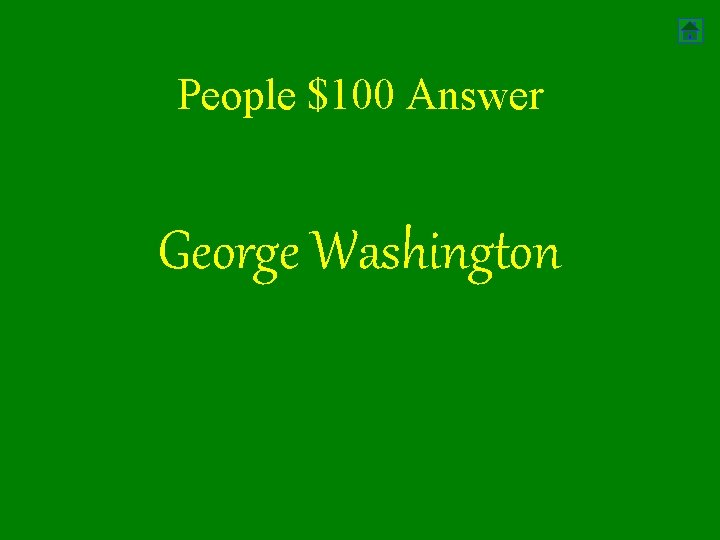 People $100 Answer George Washington 