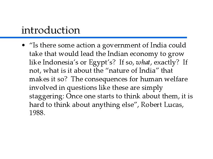 introduction • “Is there some action a government of India could take that would introduction • “Is there some action a government of India could take that would