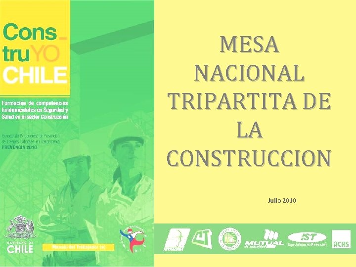 MESA NACIONAL TRIPARTITA DE LA CONSTRUCCION Julio 2010 