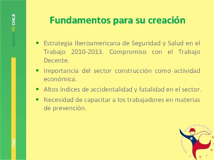 Fundamentos para su creación § Estrategia Iberoamericana de Seguridad y Salud en el Trabajo