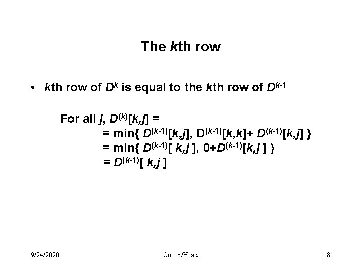The kth row • kth row of Dk is equal to the kth row